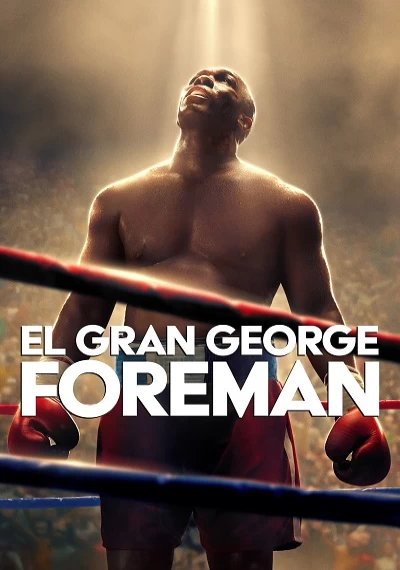 ver El gran George Foreman
