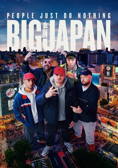 ver People Just Do Nothing: Big in Japan